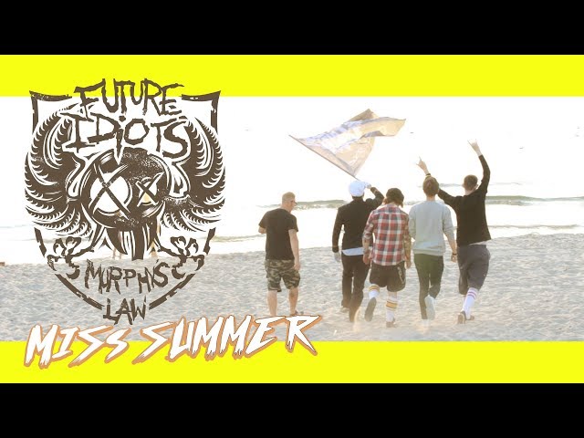 Future Idiots - Miss Summer (Music Video) Re-mastered audio class=