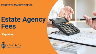 Estate Agency Fees Explained & Services They Should Offer | Mark King Properties