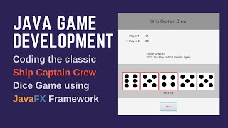 JavaFX Game Dev | Java Dice Game Tutorial | Ship Captain Crew