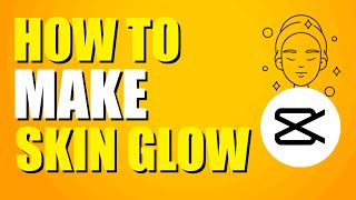 How To Make Skin Glow CapCut (Beginner's Guide) screenshot 3