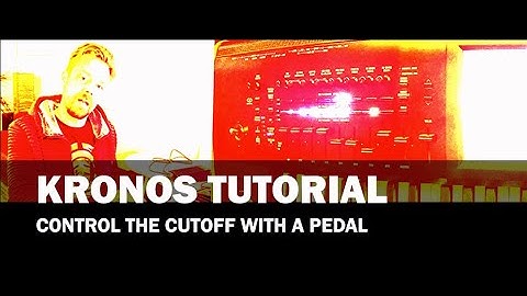 KORG KRONOS Tutorial - Control the cutoff with a pedal