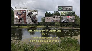 Park-Wandern In Dortmund - Teil 1 - Fredenbaumpark Revierpark Wischlingen