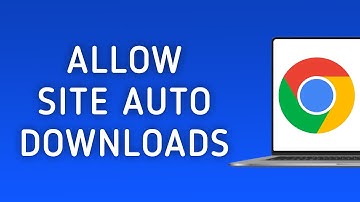 How to Allow Automatic Downloads in Specific Site in Chrome on PC