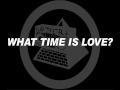 Miniature de la vidéo de la chanson What Time Is Love? (Powerhouse Edit)