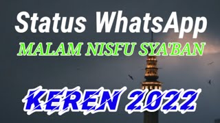 status WhatsApp !! Ucapan selamat Malam !! NISFU SYA'BAN