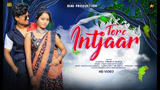 Tore Intijaar | Full HD Video | New Nagpuri Video 2023 | Singer- Vinay Kumar \u0026 Priti Barla