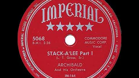 Archibald & His Orchestra - Stack-A'Lee (Parts 1 &...