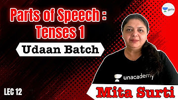 Tenses - 1 | L 12 | Parts of Speech | Udaan Batch | GATE 2022 CSE | Mita Ma