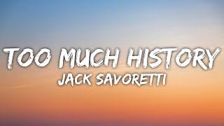 Jack Savoretti - Too Much History (Lyrics)