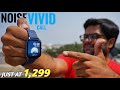 Noise Vivid Call Bluetooth Calling Smartwatch Detailed Unboxing &amp; Reviews ⚡⚡ Smartwatch Under 1500 ⚡