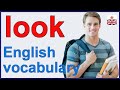 Phrasal verbs with LOOK - Learn English vocabulary