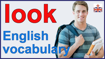 Phrasal verbs with LOOK - Learn English vocabulary