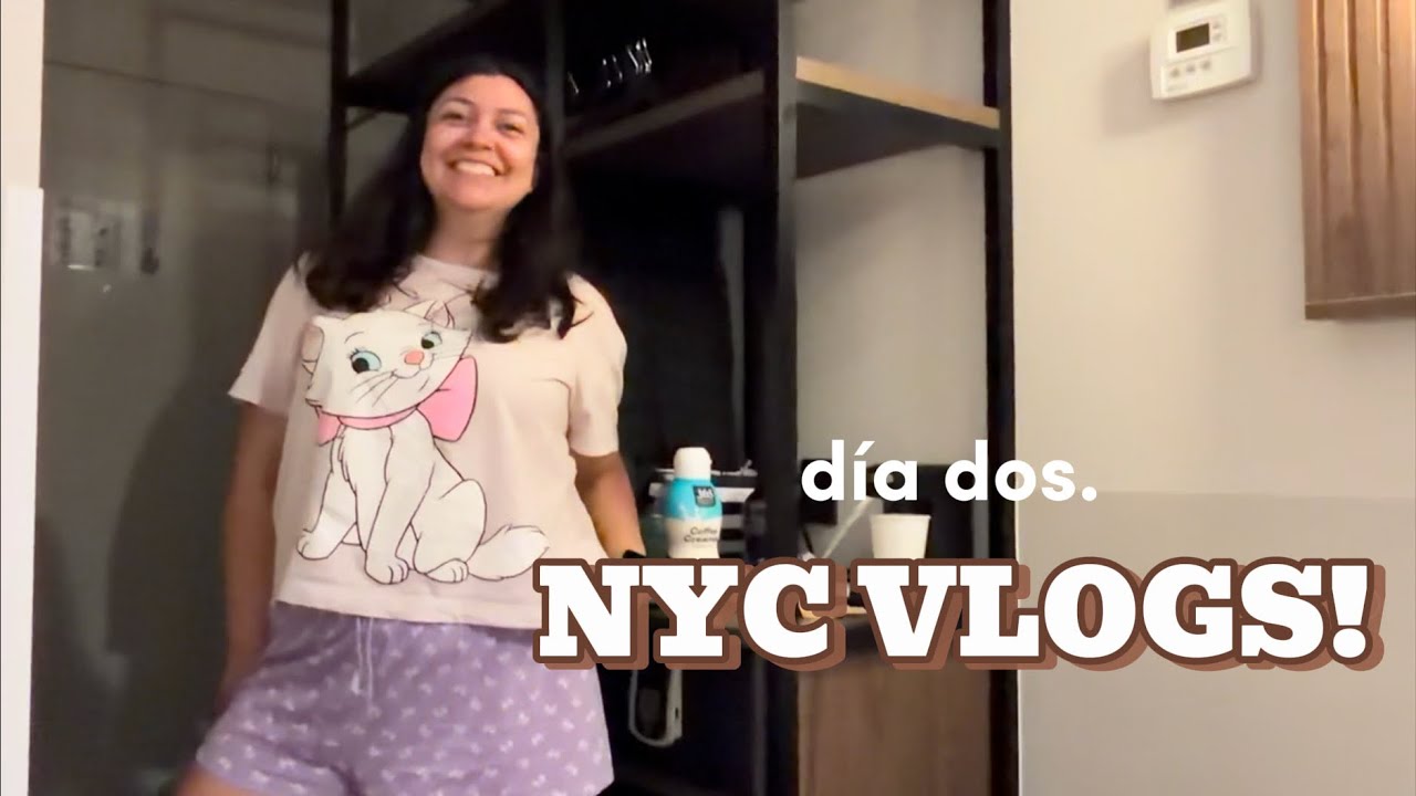 vlog en NY - día dos.