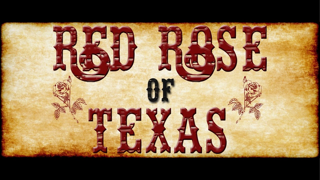 Red Roses Texas Red Rose of Texas (UIL 2017 Narrative) - YouTube