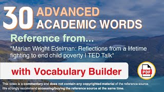 30 Advanced Academic Words Ref from "Reflections from a lifetime fighting to end child poverty, TED"