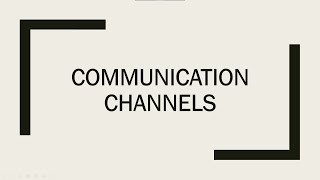 Communication Channels