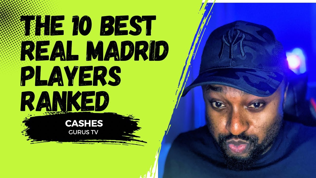 The 10 Best Real Madrid Players Ranked !