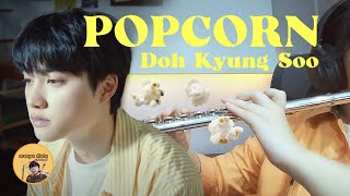 도경수 Doh Kyung Soo 'Popcorn' cover by areeya flute