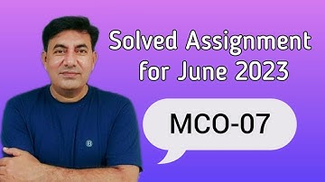 #MCO-07 #Solved Assignment for June 2023
