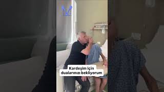 Metin Şentürk, Hastanede Tedavi Gören Kardeşi İçin Dua İstedi