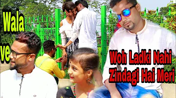 Woh Ladki Nahi Zindagi Hai Meri | Cover Song Story | Twist Wala Love Story | DDM MEDIA