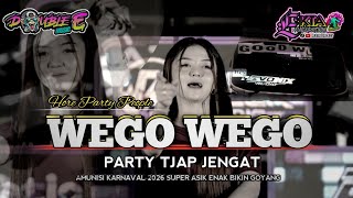 DJ WEGO-WEGO (PARTY) WIggle🆘TJAP JENGAT
