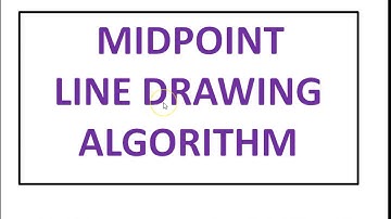 Midpoint Line Drawing Algorithm (Computer Graphics)