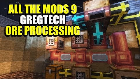 Ep18 Gregtech Ore Processing - Minecraft All The Mods 9 Modpack