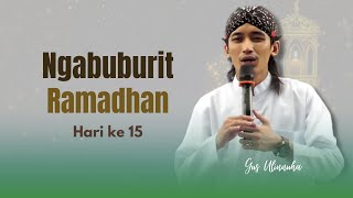 Pengajian Gus Ulinnuha Ngabuburit Hari ke 15 Ramadhan