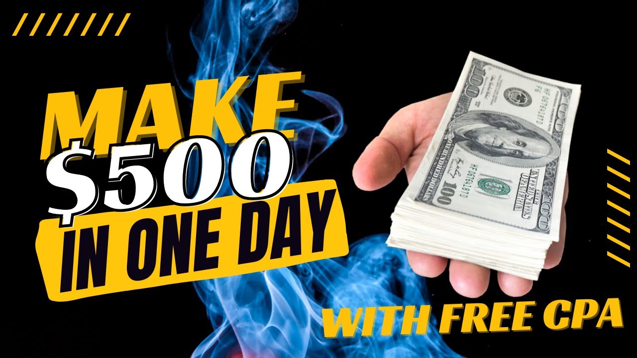 how-to-make-500-in-one-day-cpa-marketing-affiliate-marketing-free