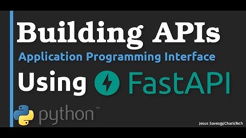 Building Web APIs Using FastAPI