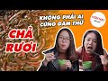 HÔM NAY ĂN GÌ – CHẢ RƯƠI ĐẶC SẢN THU MIỀN BẮC, KHÔNG PHẢI AI CŨNG DÁM THỬ !