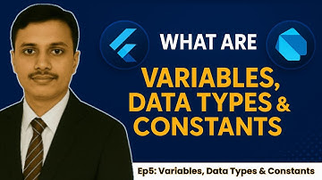 Dart Variables, Data Types & Constants Explained | Part 5 |Flutter Mastery Course 2025