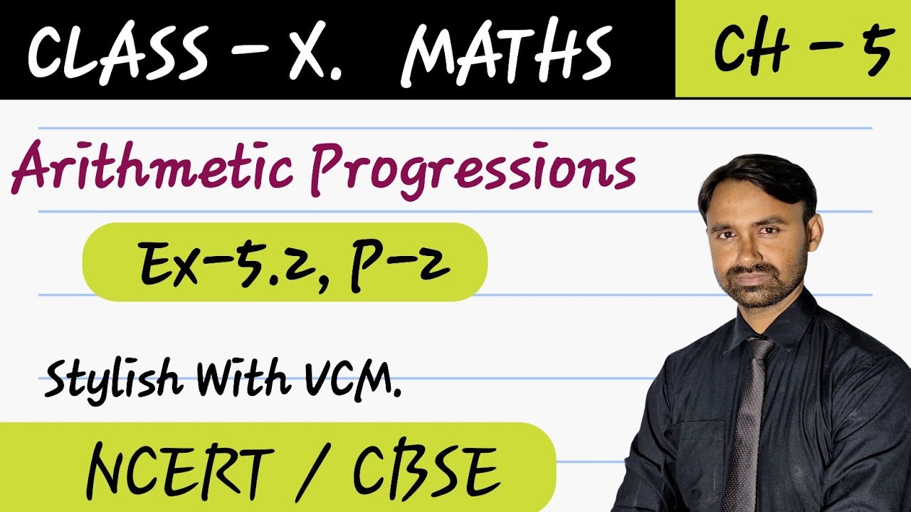 Arithmetic Progressions Class 10th Ex 5.2 P2 || NCERT NEW SYLLABUS # ...