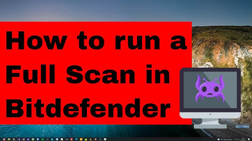 How to Run a Full Scan with Managed Bitdefender