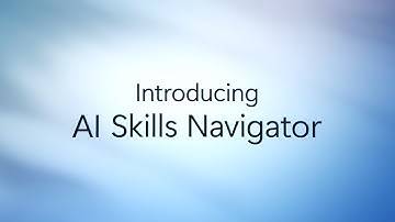 Introducing AI Skills Navigator