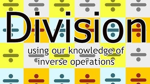 Division - Inverse Operations