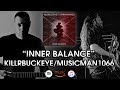 Killrbuckeye  inner balance feat finn maxwell  musicman1066
