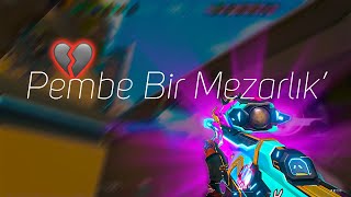 Pembe Mezarlık Valorant Edit