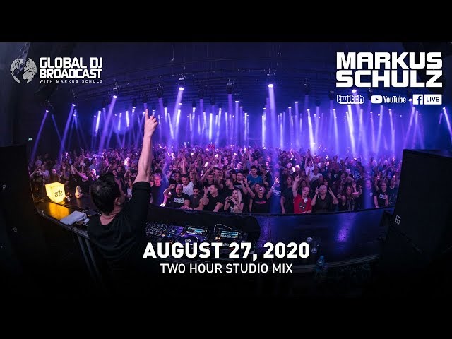 Markus Schulz - Global DJ Broadcast Aug 27 2020