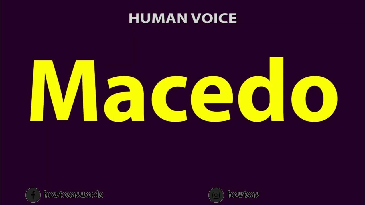 How to Pronounce Macedo YouTube