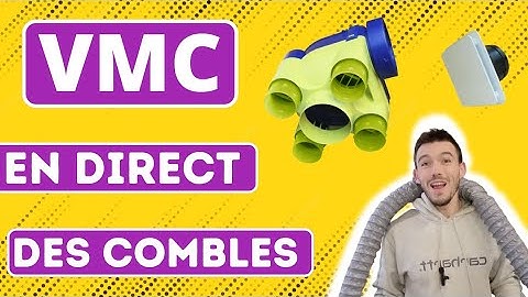 Installer une vmc simple flux dans les combles avec moi