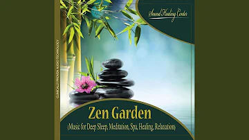 Zen Garden (Music for Deep Sleep, Meditation, Spa, Healing, Relaxation)