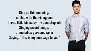 Maroon 5 - Three Little Birds (Lyrics)