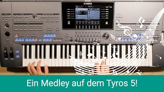 Ein Medley auf dem Tyros 5 gespielt! chords