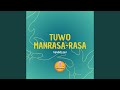 TUWO MANRASA RASA 