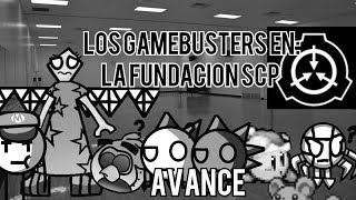 los gamebusters en la fundación SCP AVANCE