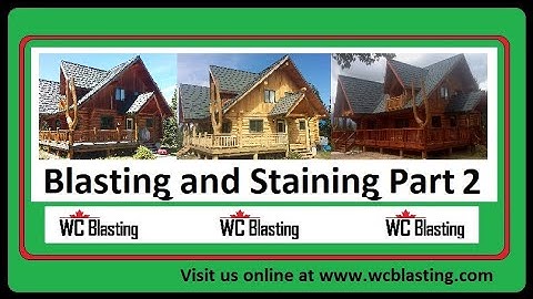 Log Home Blasting and Staining on Castle Mountain Part 2 by WC Blasting