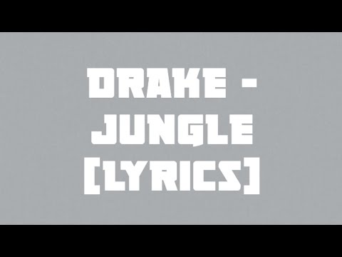 Drake Jungle (Official Audio And Lyrics) on Vimeo