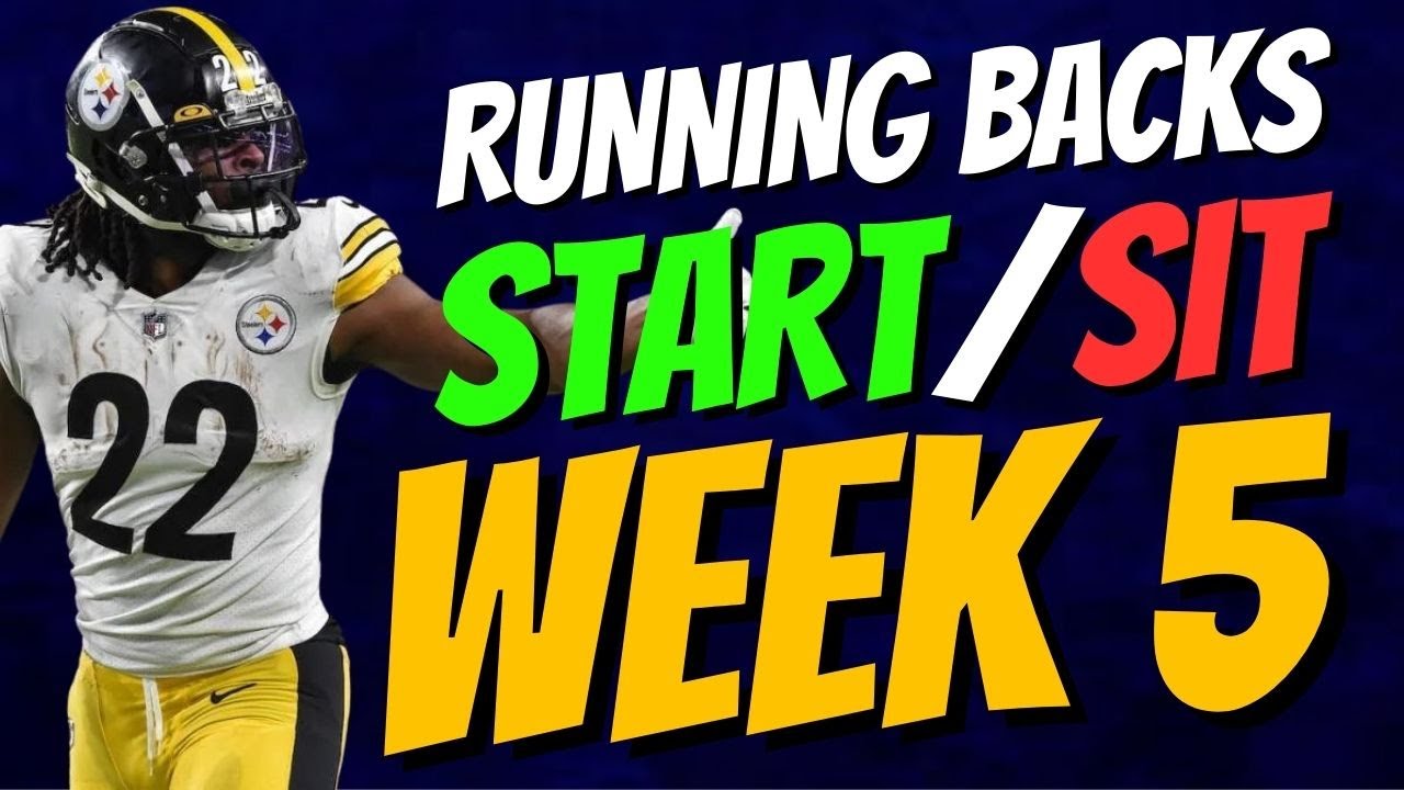 MUST START & SIT Running Backs & Week 5 Must-Have Players | Fantasy Football Start Sit Week 5